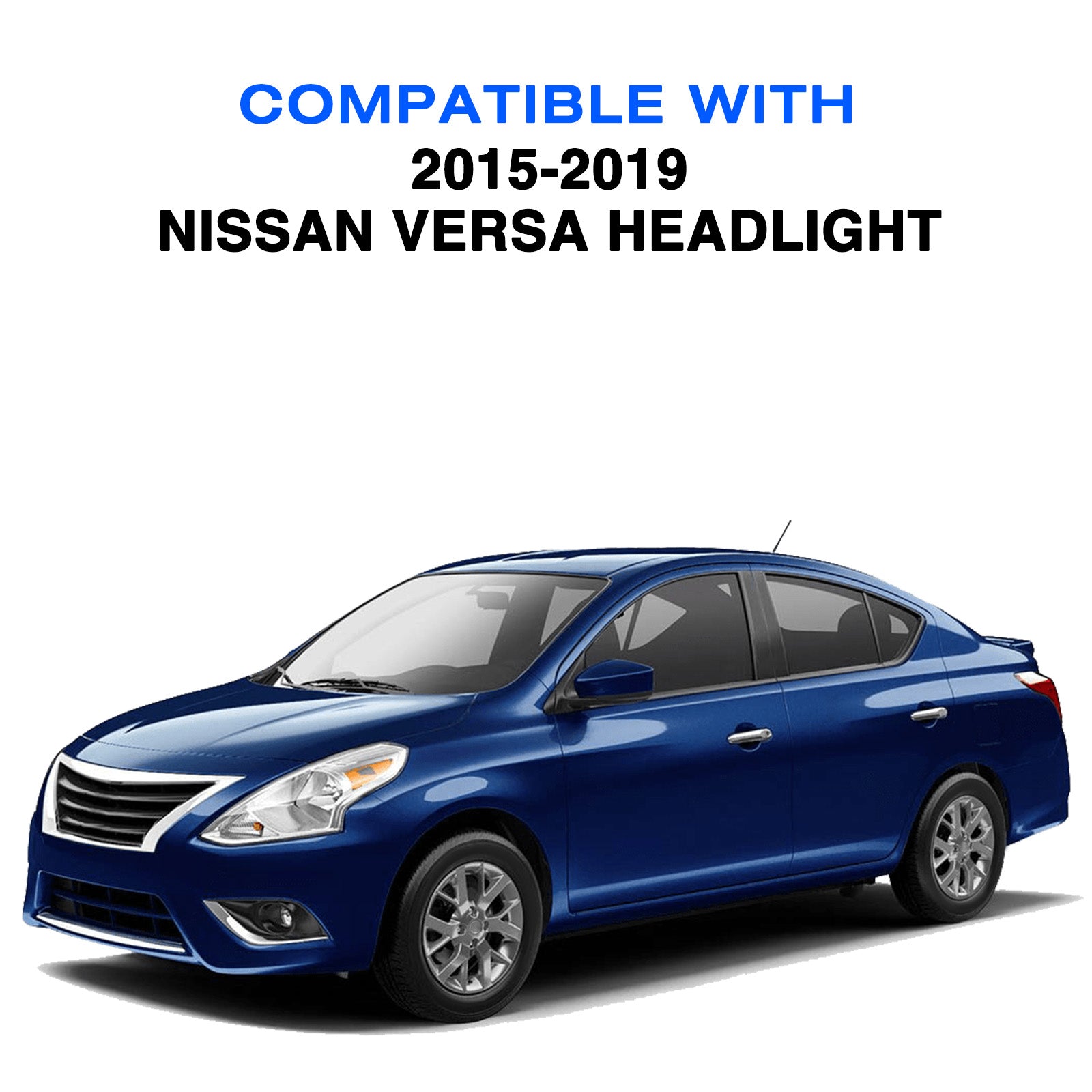 VehicleAid-For 2015-2019 Nissan Versa Headlights